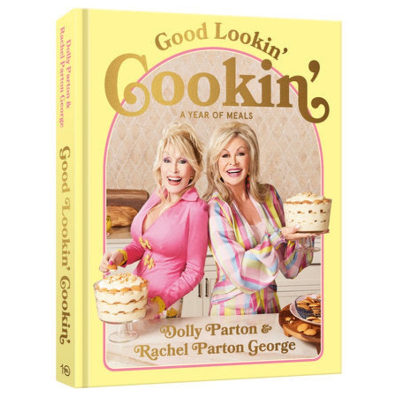 Good Lookin' Cookin' A Year of Meals - A Lifetime of Family, Friends, and Food