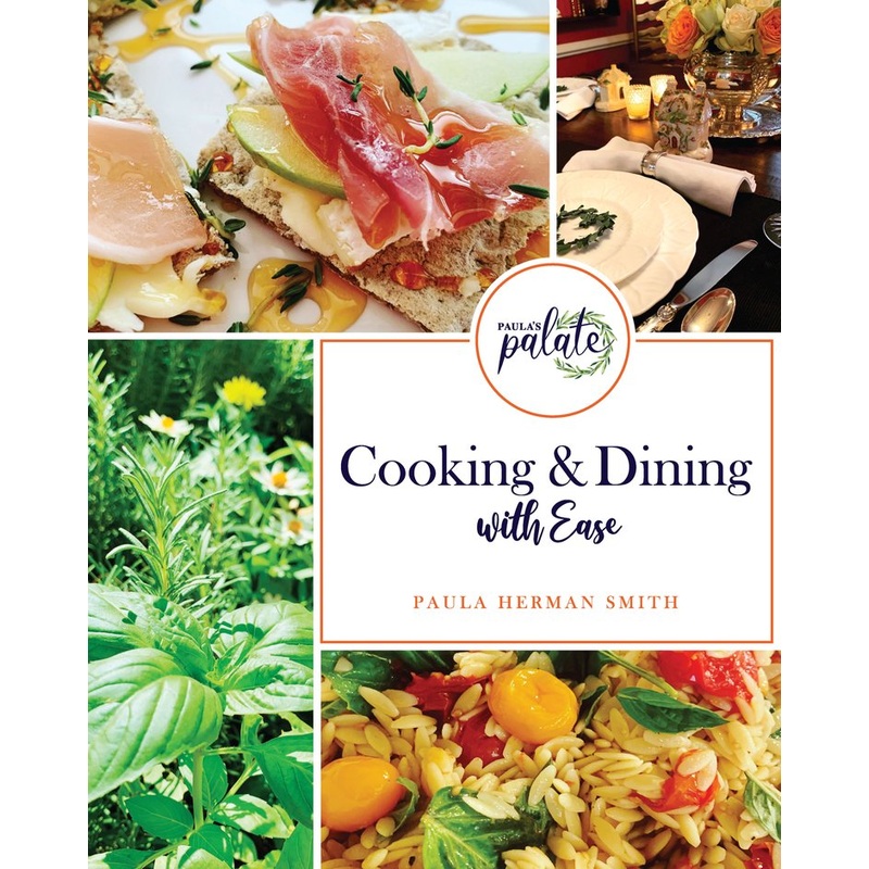 Paula Palate's Cooking & Dining with Ease