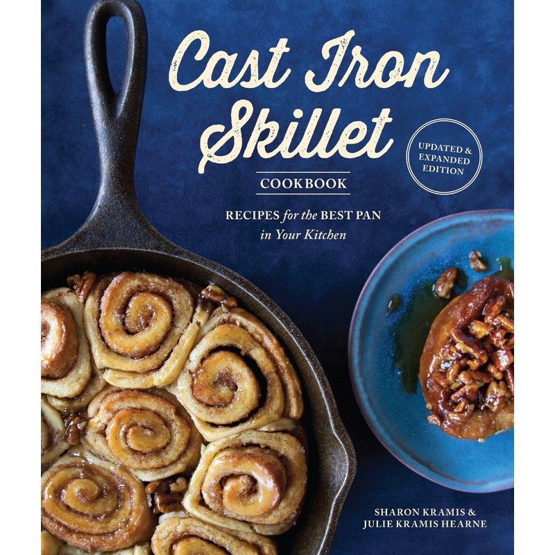 The Cast Iron Skillet Cookbook