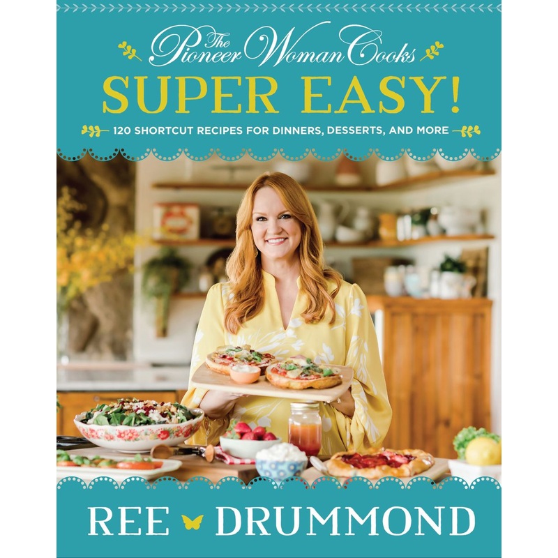 The Pioneer Woman Cooks Super Easy!