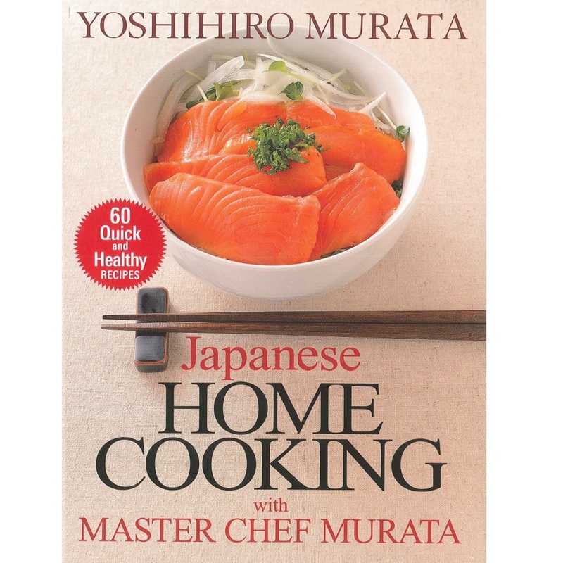 Japanese Home Cooking by Yoshihiro Murata